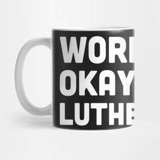 Funny Lutheran Quote Mug
